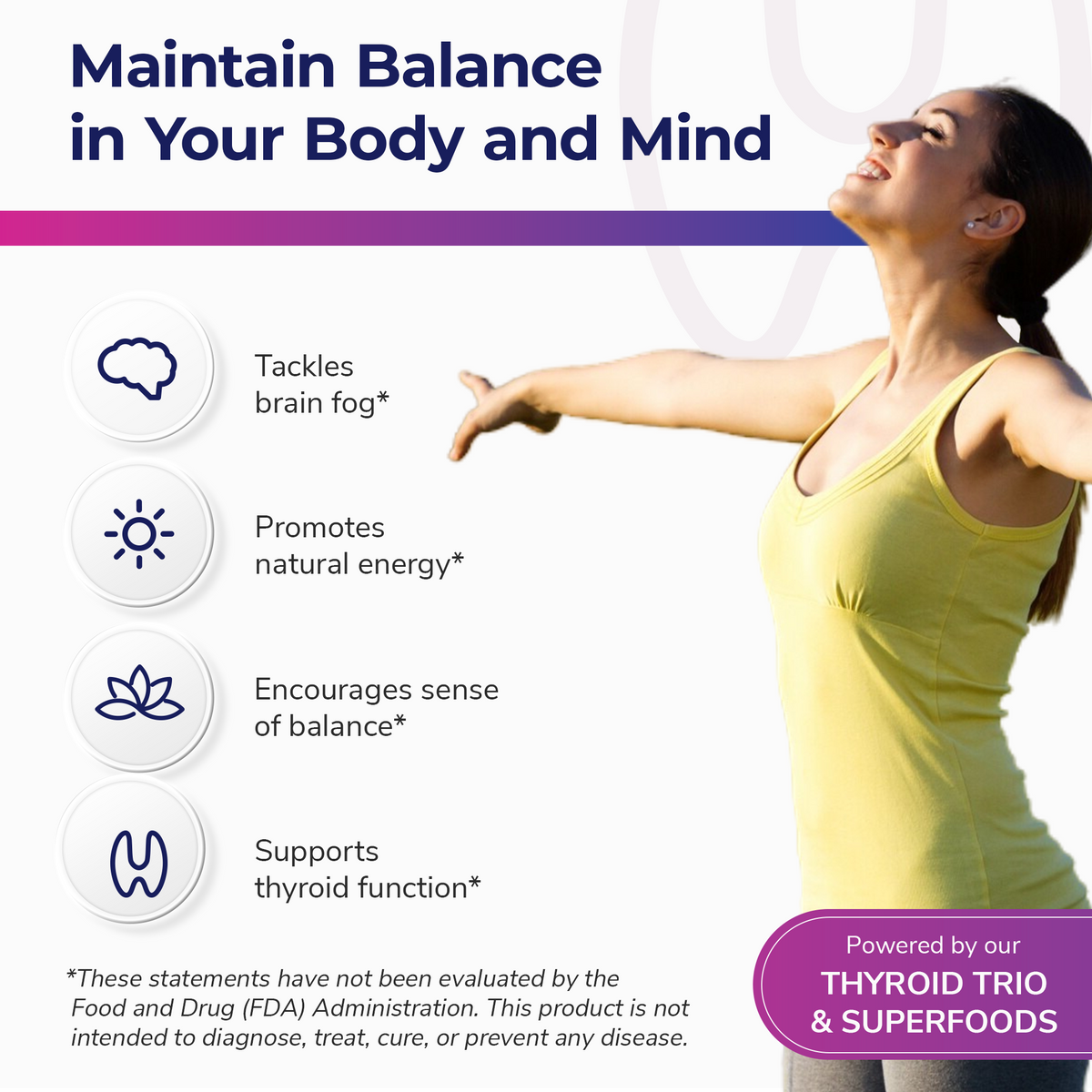 A woman happily looking up while reaching her arms to the side, with a header reading 'Maintain Balance in Your Body and Mind' and a list of health benefits in the background.